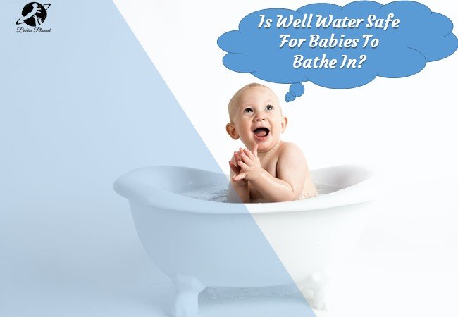 Is Well Water Safe For Babies To Bathe In?