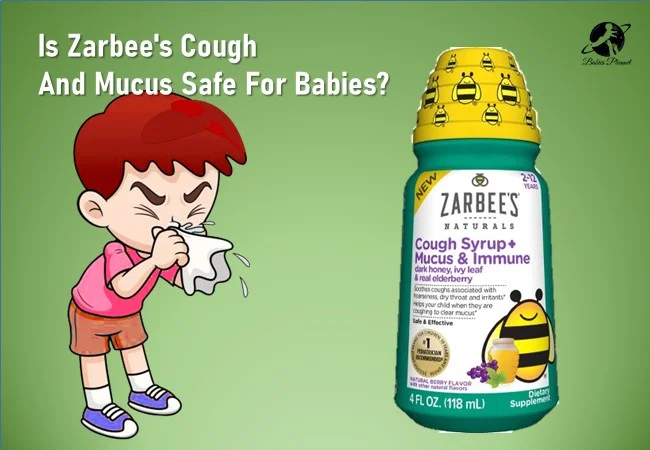 Is Zarbee's Cough And Mucus Safe For Babies