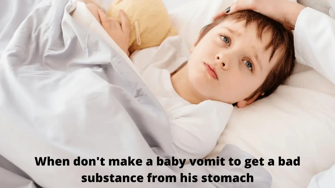 How to make a baby vomit to get bad things out from his stomach