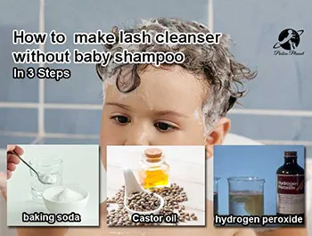 How to make lash cleanser without baby shampoo