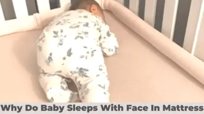Why-Do-Baby-Sleeps-With-Face-In-Mattress