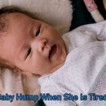 Why Does My Baby Hump When She Is Tired?