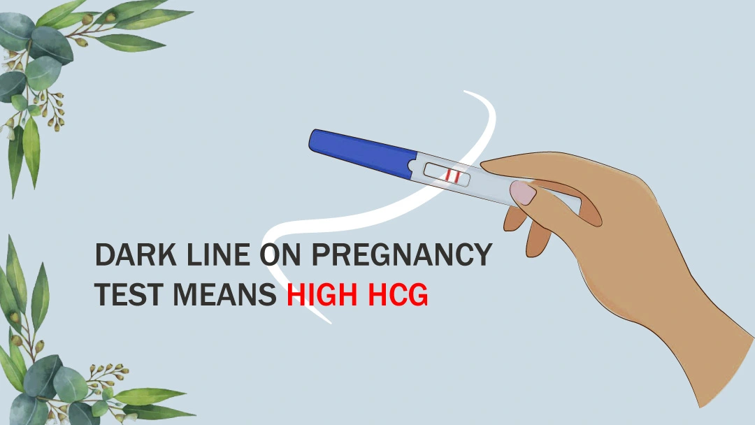 Dark line on pregnancy test mean high HCG