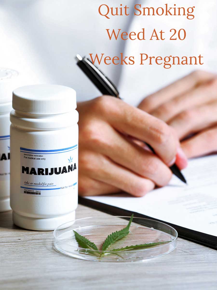 Smoking Weed At 20 Weeks Pregnant